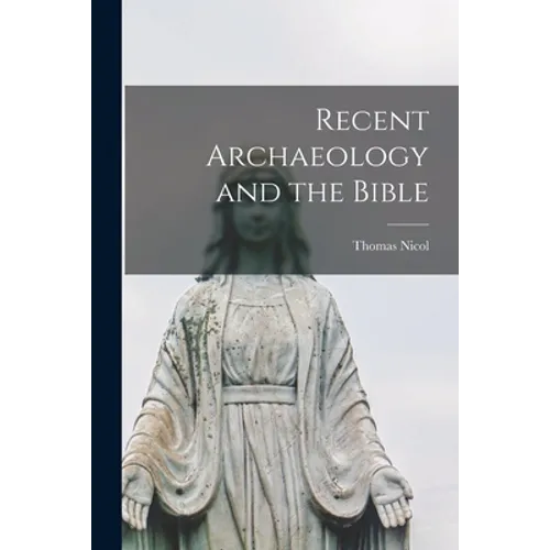 Recent Archaeology and the Bible