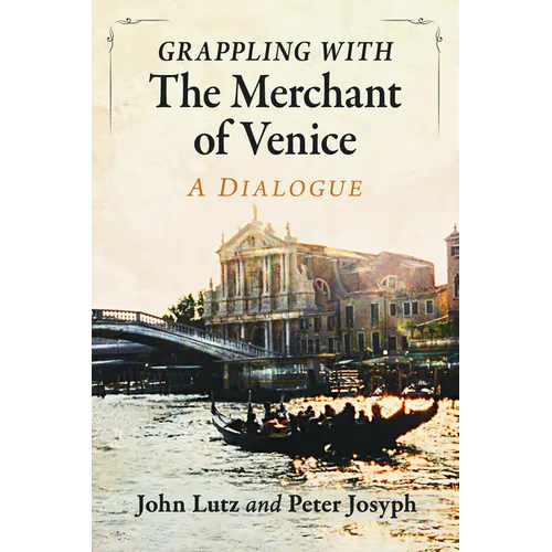 Grappling with the Merchant of Venice: A Dialogue