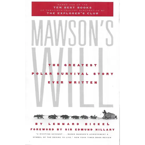 Mawson's Will: The Greatest Polar Survival Story Ever Written