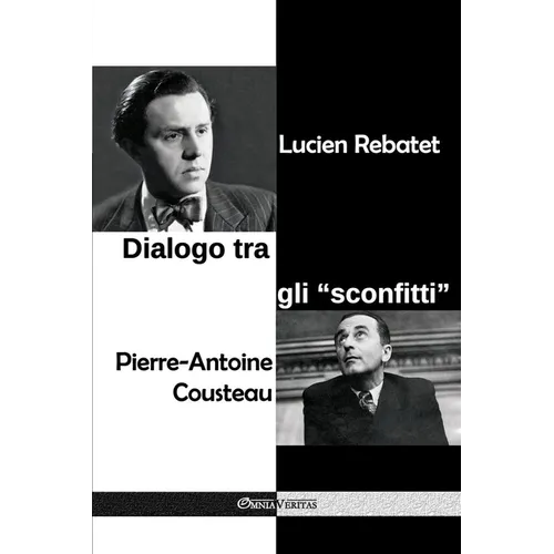 Dialogo tra gli "sconfitti": nel carcere di Clairvaux - gennaio-dicembre 1950