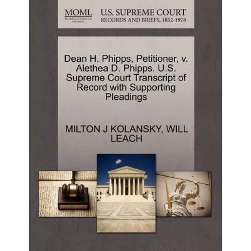 Dean H. Phipps, Petitioner, V. Alethea D. Phipps. U.S. Supreme Court Transcript of Record with Supporting Pleadings
