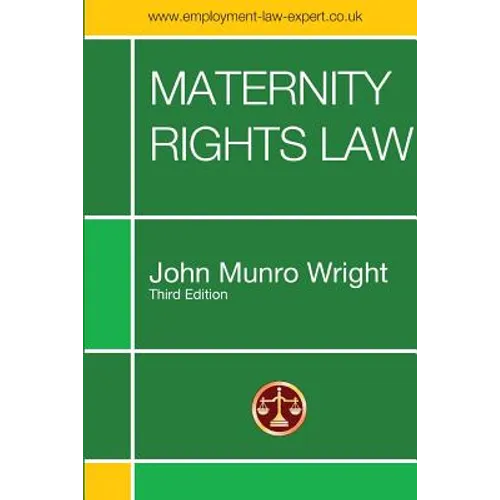 Maternity Rights Law Third Edition
