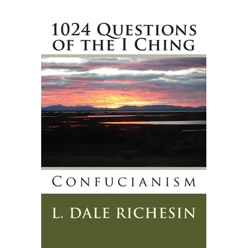 1024 Questions of the I Ching: Confucianism