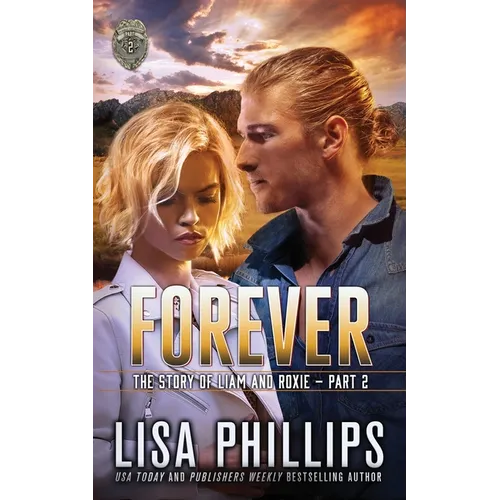 Forever - Part 2: The Story of Liam and Roxie.