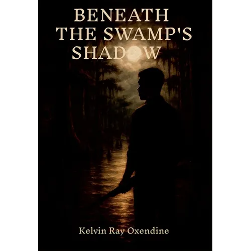 Beneath the Swamp's Shadow