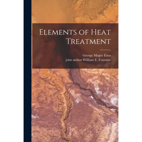 Elements of Heat Treatment