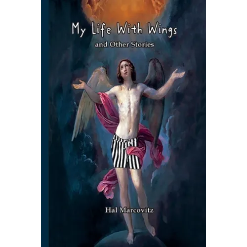 My Life With Wings: And Other Stories