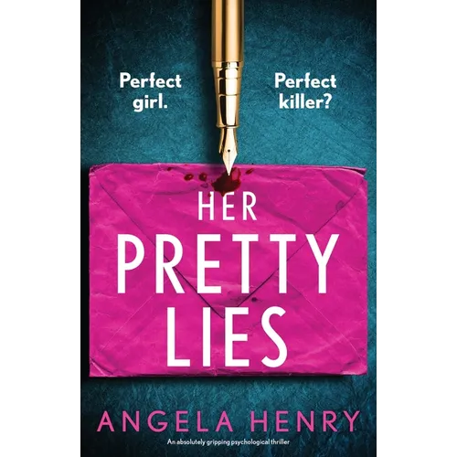 Her Pretty Lies: An absolutely gripping psychological thriller