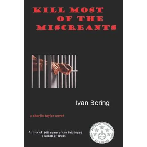 Kill Most of the Miscreants