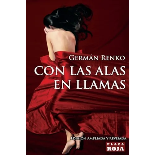 Con las alas en llamas: Un viaje al mundo de @ArkRenko. Tercera edición.