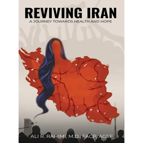 Reviving Iran, A Journey Towards Health and Hope