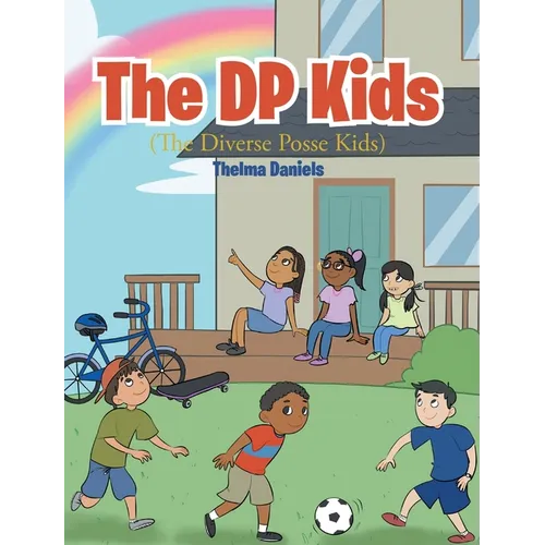 The DP Kids: The Diverse Posse Kids