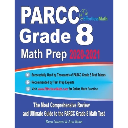 PARCC Grade 8 Math Prep 2020-2021: The Most Comprehensive Review and Ultimate Guide to the PARCC Grade 8 Math Test