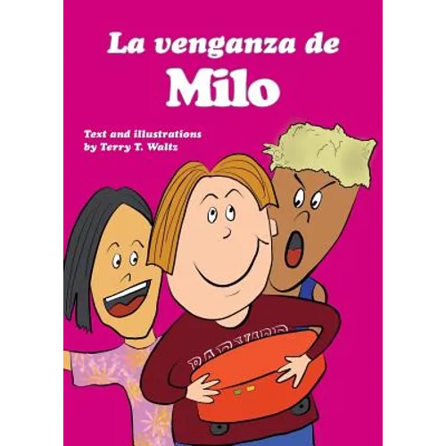 La venganza de Milo: For new readers of Spanish as a Second/Foreign Language