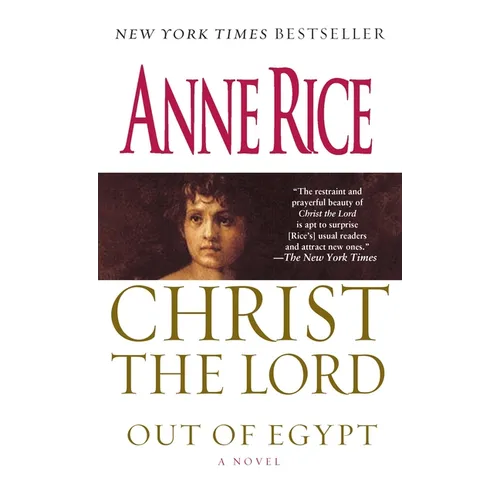 Christ the Lord: Out of Egypt: A Novel