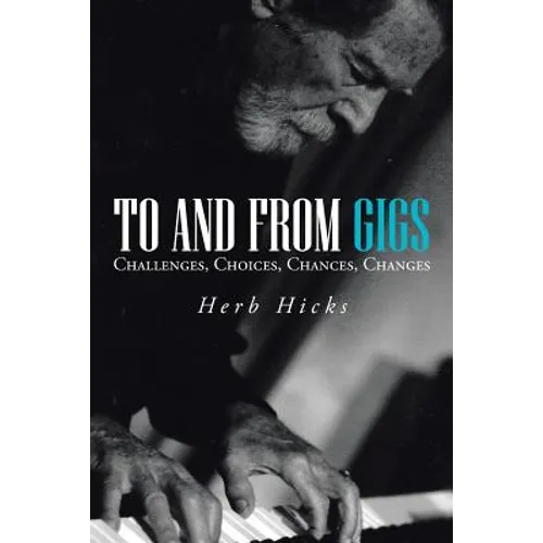 To and from Gigs: Challenges, Choices, Chances, Changes