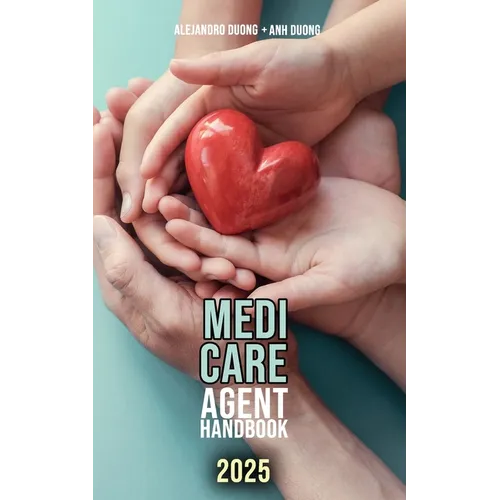 Medicare Agent Handbook: 2025