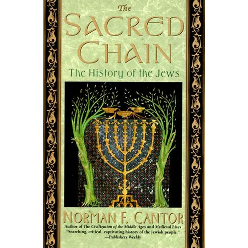 The Sacred Chain: History of the Jews, the