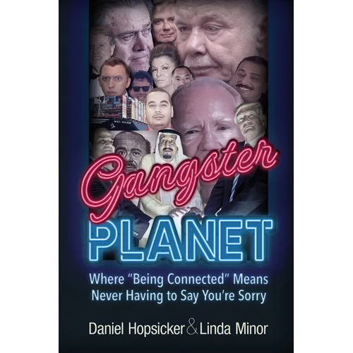 Gangster Planet: Where Being Connected Means Never Having to Say You're Sorry