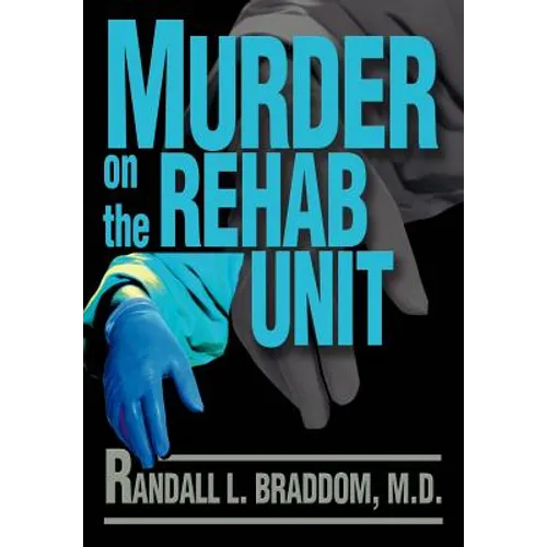Murder on the Rehab Unit