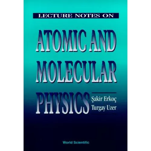 Lecture Notes on Atomic & Molecular Phys
