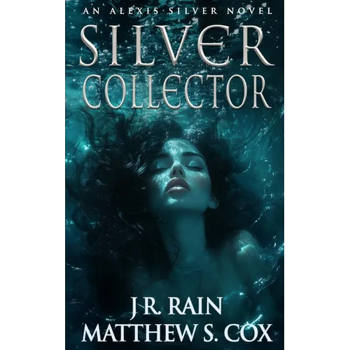 Silver Collector: A Paranormal Mystery Novel