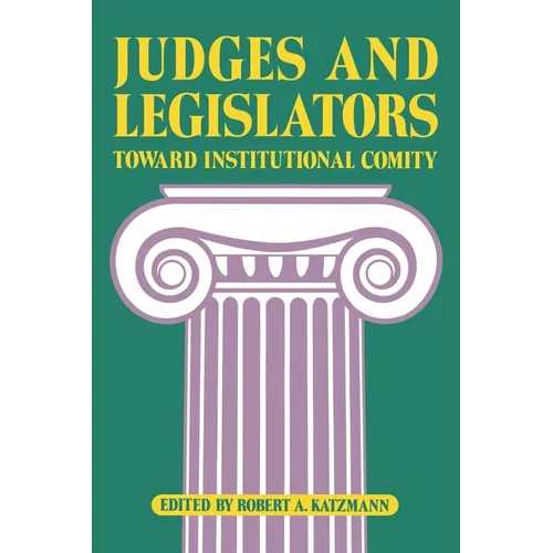 Judges and Legislators: Toward Institutional Comity