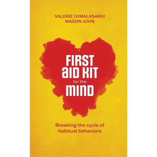 First Aid Kit for the Mind: Breaking the Cycle of Habitual Behaviours
