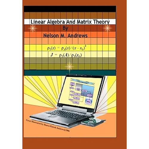 Linear Algebra and Matrix Theory