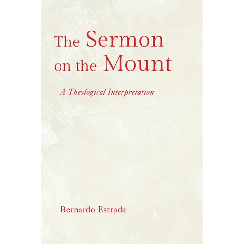The Sermon on the Mount: A Theological Interpretation