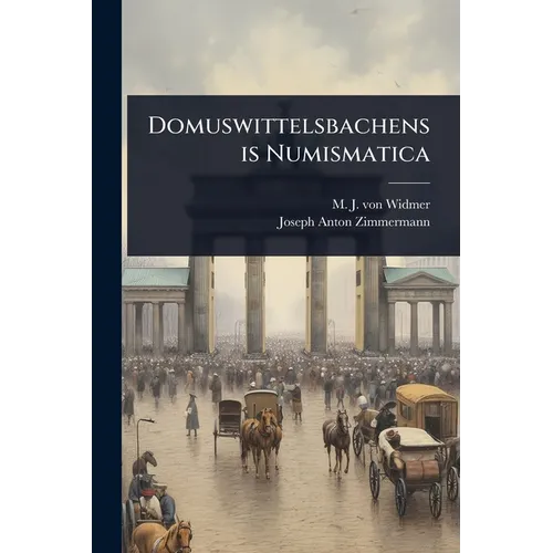 Domuswittelsbachensis Numismatica