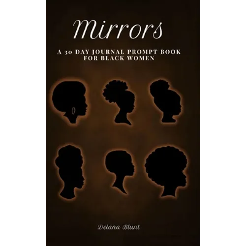 Mirrors: A 30 Day Journal Prompt