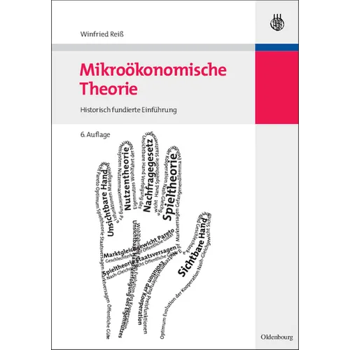 Mikroökonomische Theorie: Historisch Fundierte Einführung