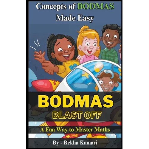 BODMAS Blast Off: A Fun Way to Master Maths