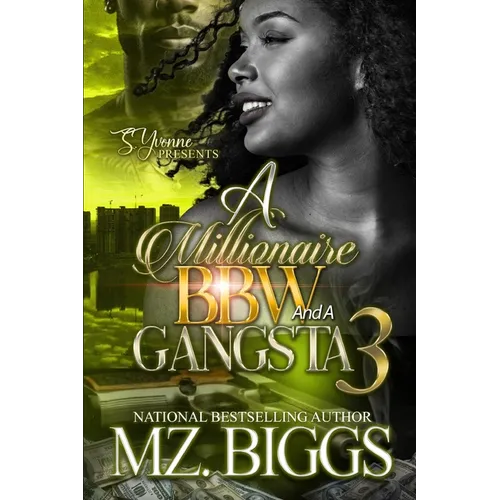A Millionaire BBW And A Gangsta 3