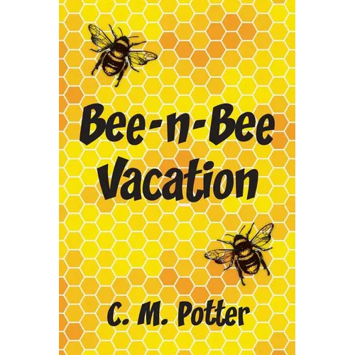 Bee-n-Bee Vacation