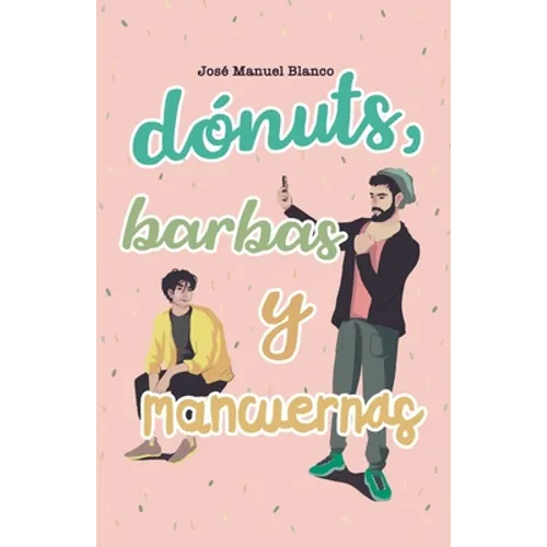 Dónuts, barbas y mancuernas