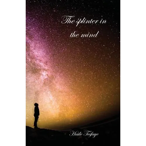 The splinter in the mind