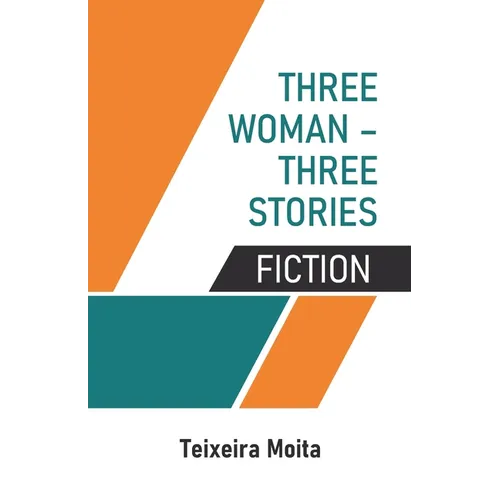 Three Woman - Three Stories