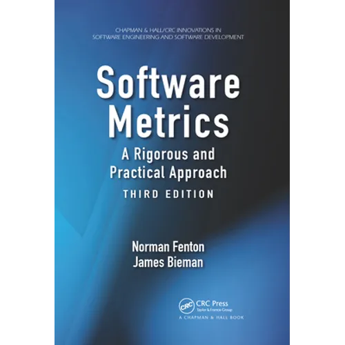 Software Metrics: A Rigorous and Practical Approach, Third Edition
