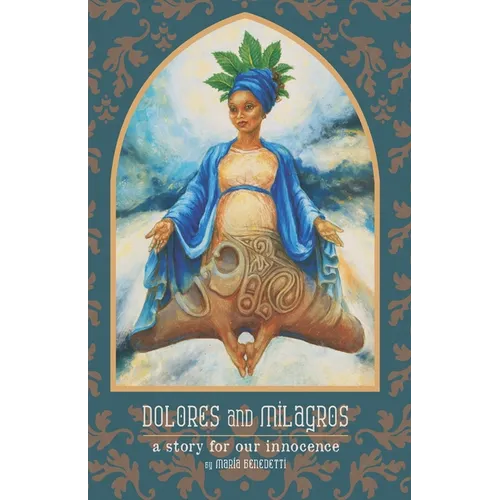 Dolores and Milagros: a story for our innocence