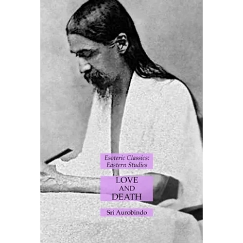 Love and Death: Esoteric Classics: Eastern Studies