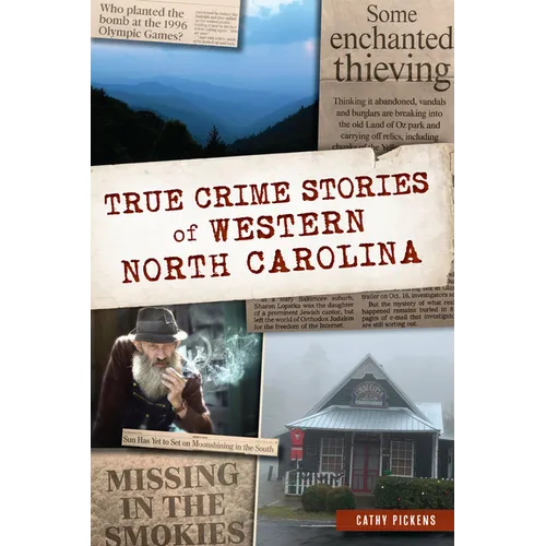 True Crime Stories of Western North Carolina