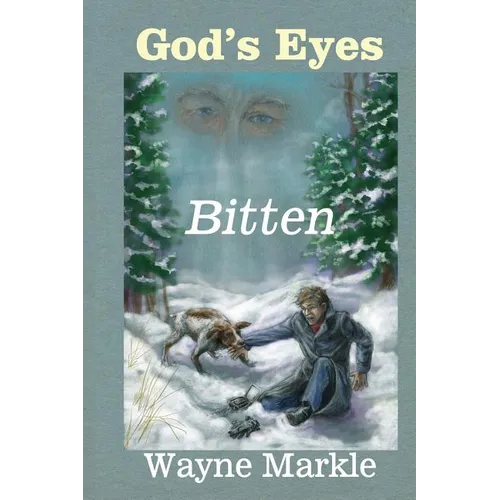 God's Eyes: Bitten