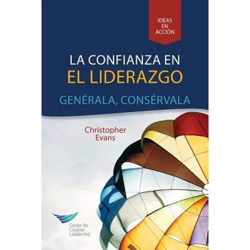 Leadership Trust: Build It, Keep It (Spanish for Latin America)