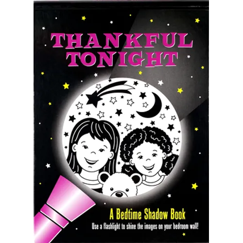Thankful Tonight: A Bedtime Shadow Book
