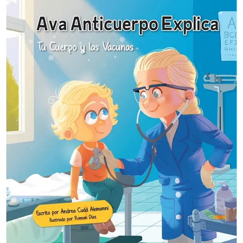 Ava Anticuerpo Explica: Tu Cuerpo y las Vacunas