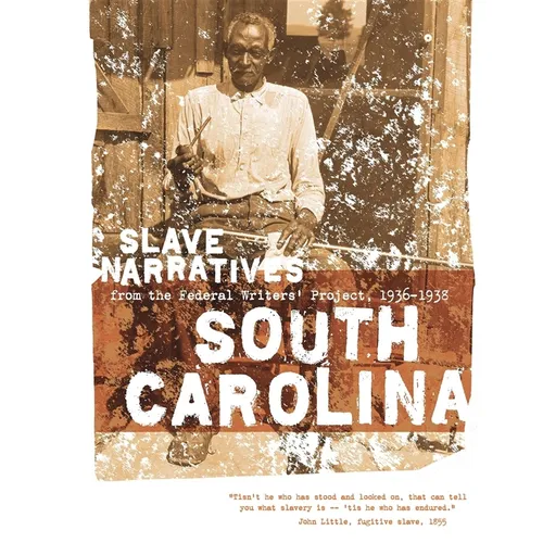 South Carolina Slave Narratives