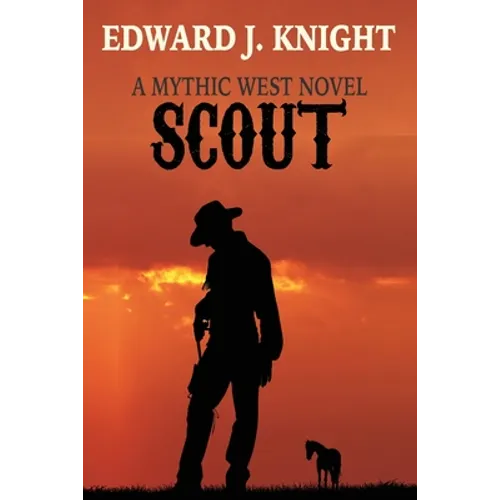 Scout: The Tale of Billy the Kid and the Deadwood Dwarves