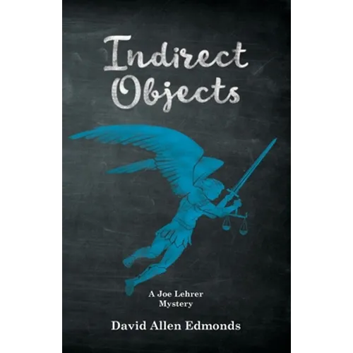 Indirect Objects: A Joe Lehrer Mystery